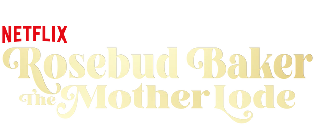 Rosebud Baker: The Mother Lode logo