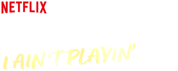 Bruce Bruce: I Ain’t Playin’ logo