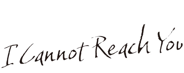 I Cannot Reach You logo