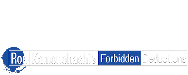 Ron Kamonohashi's Forbidden Deductions logo