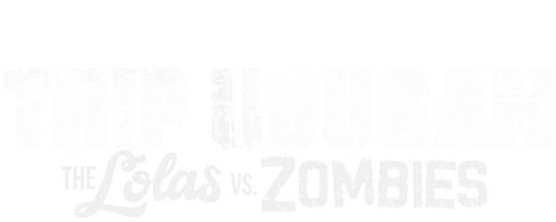Trip Ubusan: The Lolas vs Zombies logo
