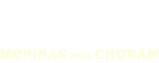 Meninas Não Choram logo