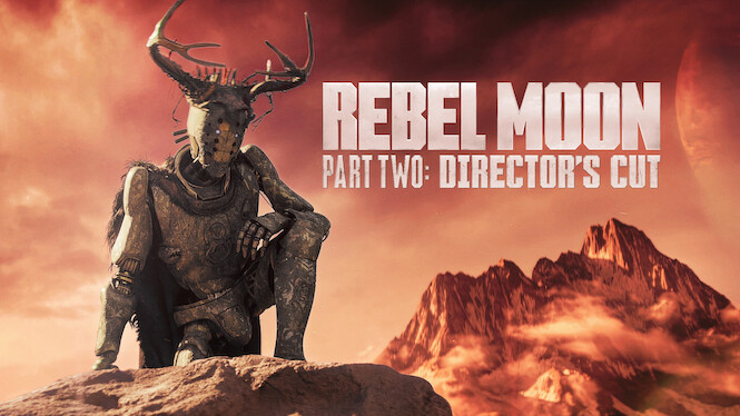 Rebel Moon — Part Two: Director’s Cut