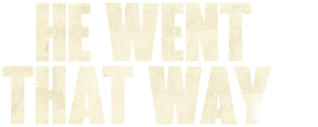 He Went That Way logo