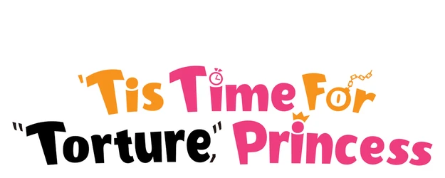 'Tis Time for "Torture, " Princess logo