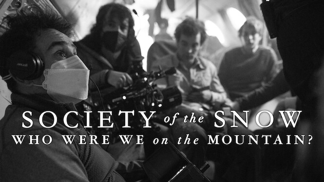 Society of the Snow: Who Were We on the Mountain?