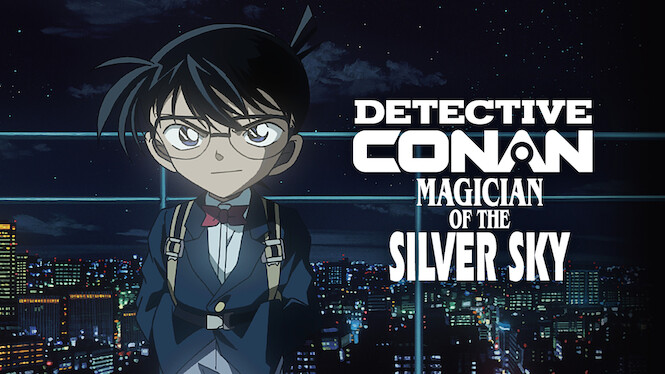 Detective Conan the Movie: Magician of the Silver Sky