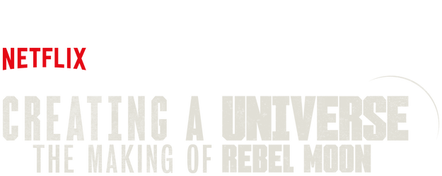 Creating a Universe - The Making of Rebel Moon logo