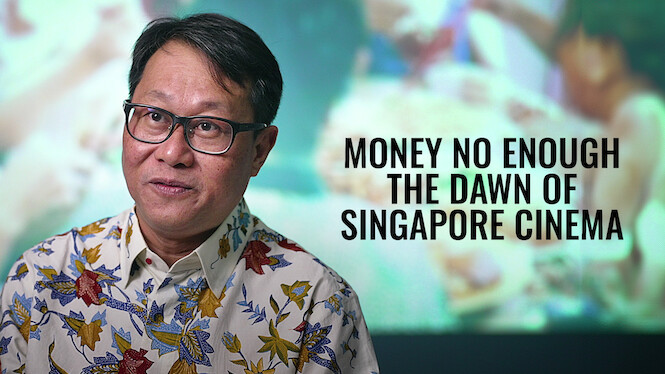 Money No Enough: The Dawn of Singapore Cinema