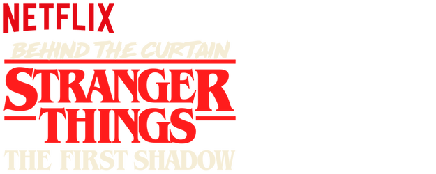 Behind the Curtain: Stranger Things The First Shadow logo
