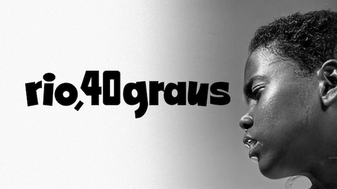 Rio, 40 Graus