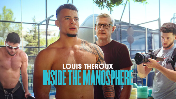 Louis Theroux: Inside the Manosphere