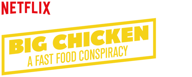 Big Chicken: A Fast Food Conspiracy logo