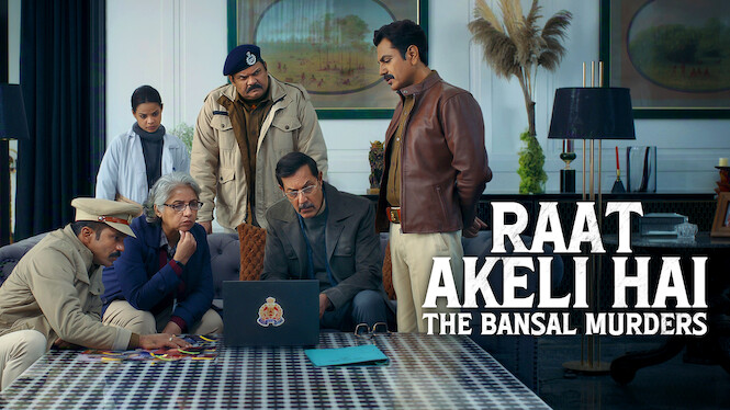 Raat Akeli Hai - The Bansal Murders