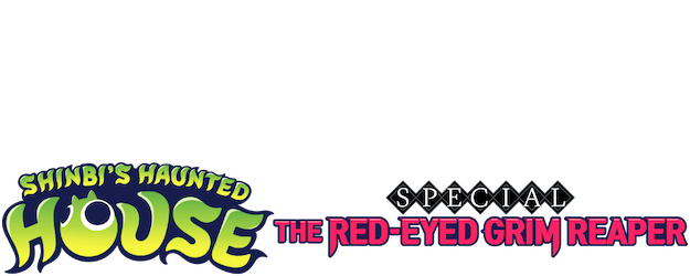 Shinbi's Haunted House Special: The Red-Eyed Grim Reaper logo