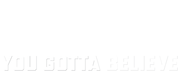 You Gotta Believe logo