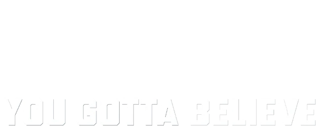 You Gotta Believe logo