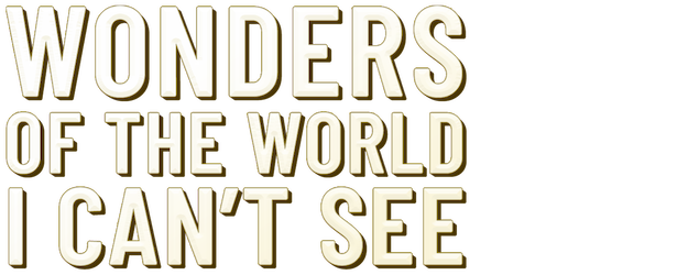 Wonders of the World I Can’t See logo