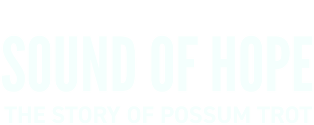 Sound of Hope: The Story of Possum Trot logo