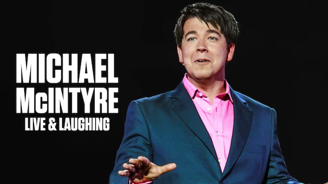 Michael McIntyre: Live & Laughing