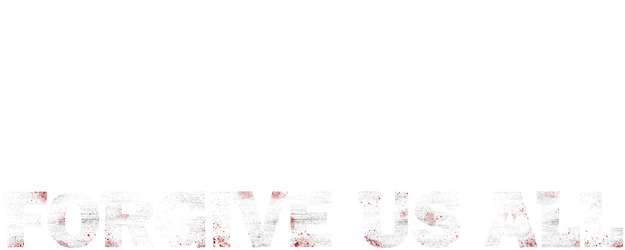 Forgive Us All logo