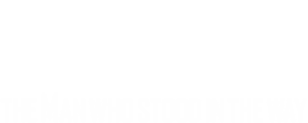 The Man Who Stood in the Way logo