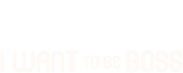 I Want To Be Boss logo
