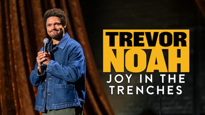 Trevor Noah: Joy in The Trenches