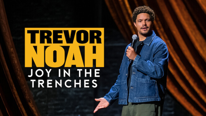 Trevor Noah: Joy in The Trenches