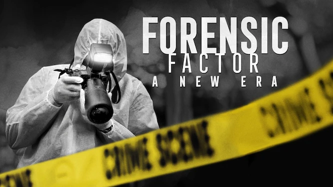 Forensic Factor: A New Era