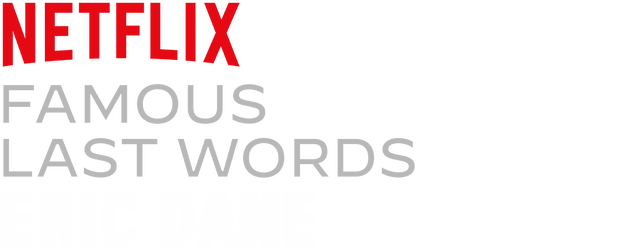 Famous Last Words: Eric Dane logo