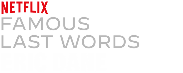 Famous Last Words: Eric Dane logo