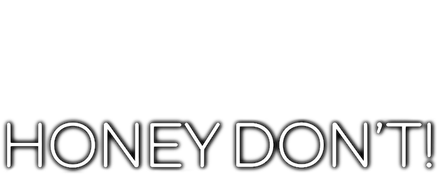 Honey Don't! logo