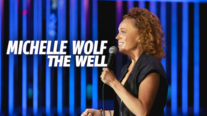 Michelle Wolf: The Well