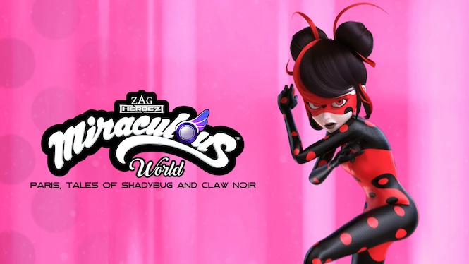 Miraculous World: Paris, Tales of Shadybug and Claw Noir