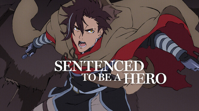 Sentenced To Be a Hero
