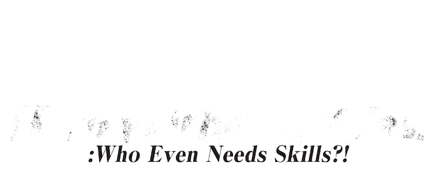Hero Without a Class: Who Even Needs Skills?! logo