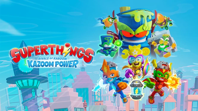 Superthings Rivals of Kaboom, Kazoom Power