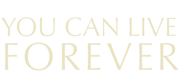 You Can Live Forever logo