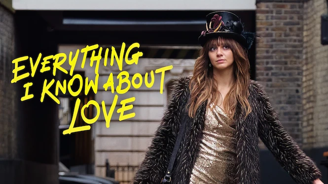 Everything I Know About Love