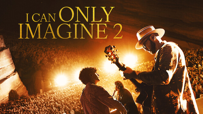 I Can Only Imagine 2