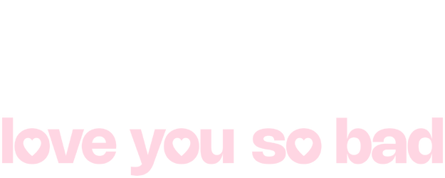 Love You So Bad logo