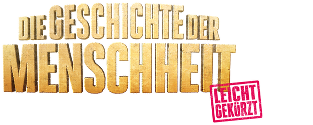 Die Geschichte der Menschheit – leicht gekürzt logo