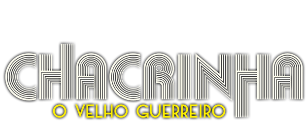 Chacrinha: O Velho Guerreiro logo