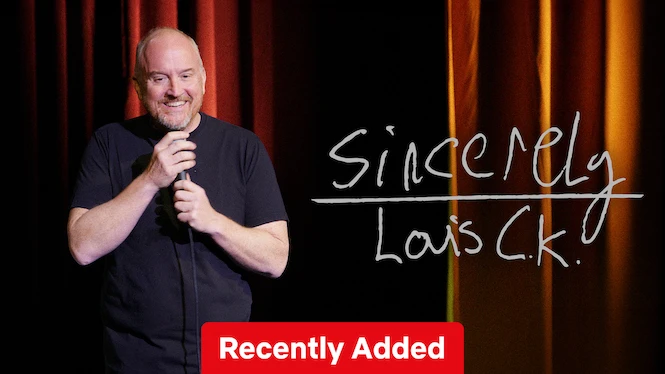 Sincerely Louis C.K.