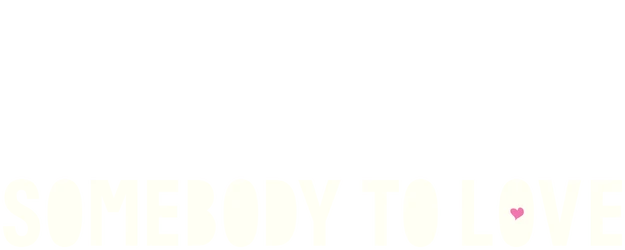 Somebody to Love logo