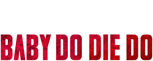 Baby Do Die Do logo